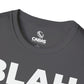 CABAS: BLAH Unisex T-Shirt