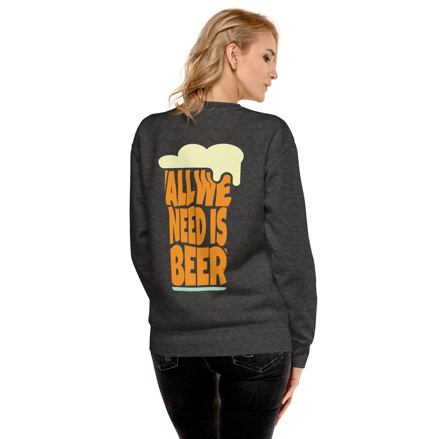 CABAS: NEED BEER Premium Sweatshirt