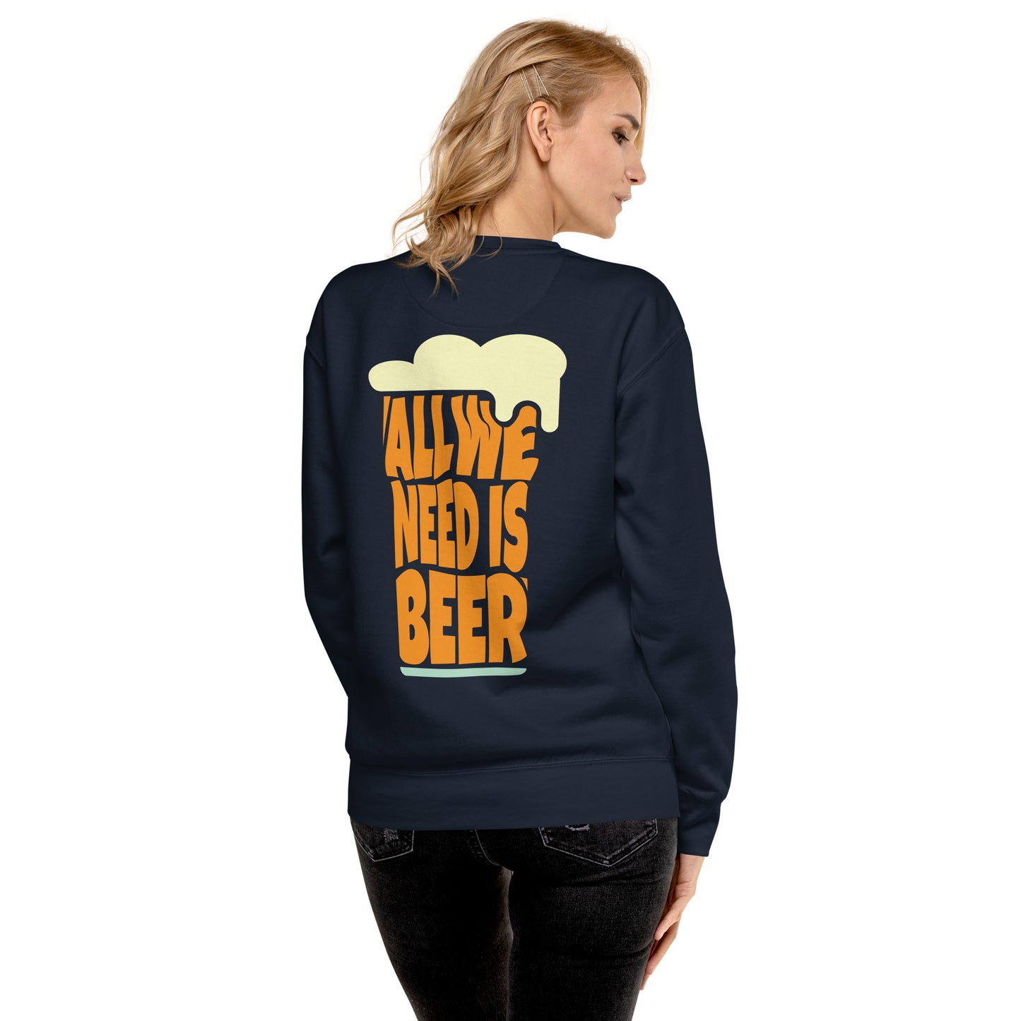 CABAS: NEED BEER Premium Sweatshirt
